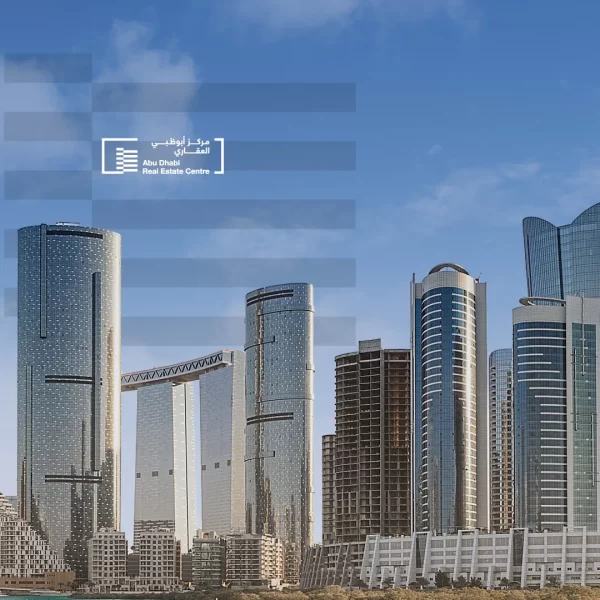 كل ما تريد معرفته عن سوق أبوظبي العقاري في 2025